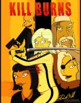 018_KILL_BURNS_by_DalilaGFX.jpg